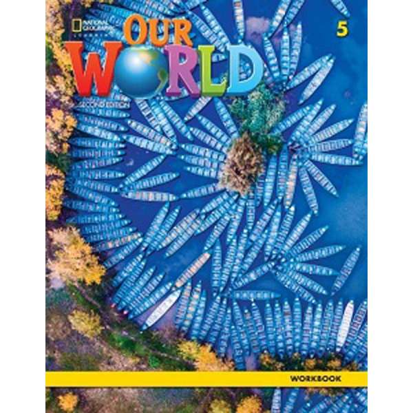  Our World 2nd Edition 5 Workbook