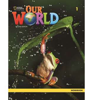  Our World 2nd Edition 1 Workbook