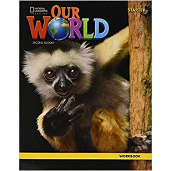  Our World 2nd Edition Starter Workbook