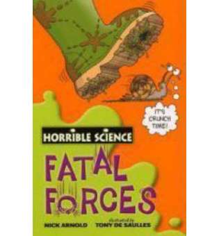 Horrible Science: Fatal Forces