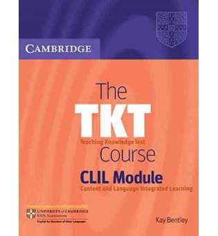  The TKT Course CLIL Module 