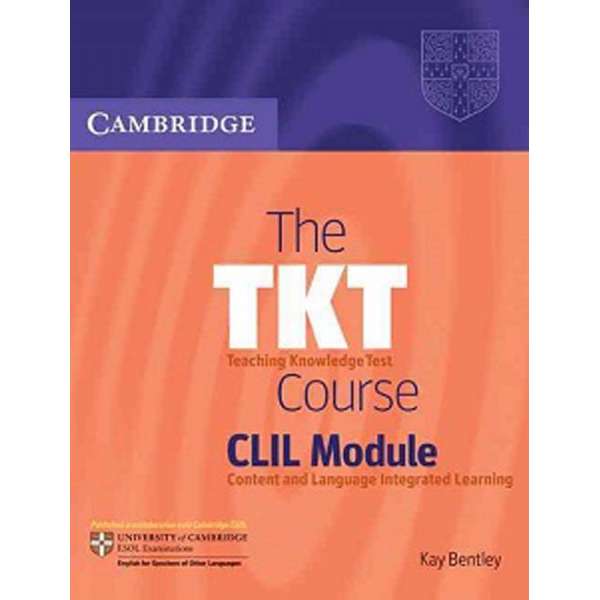  The TKT Course CLIL Module 