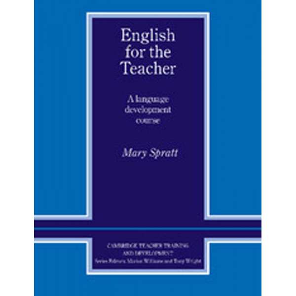  English for the Teacher: A Language Development Course