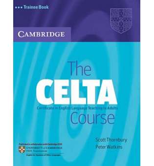  The CELTA Course Trainee Book