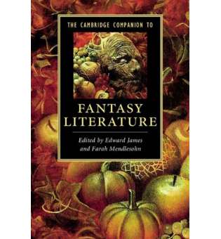  The Cambridge Companion to Fantasy Literature