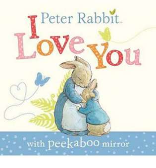  Peter Rabbit: I Love You