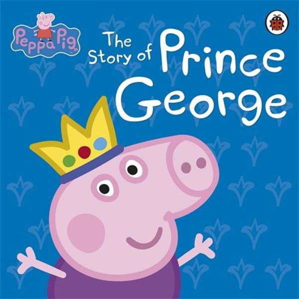  Peppa Pig: Story of Prince George,The