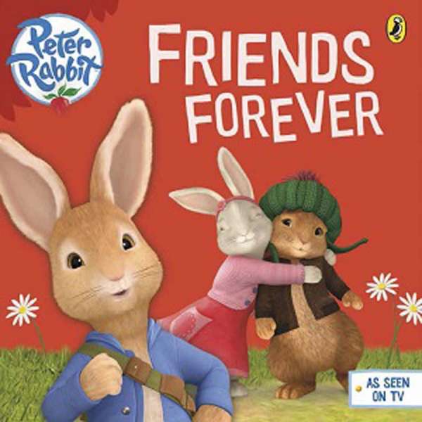  Peter Rabbit Animation: Friends Forever. Picture Book
