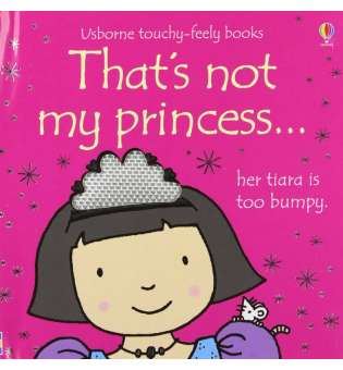  Touchy-Feely Books That's Not My Princess 