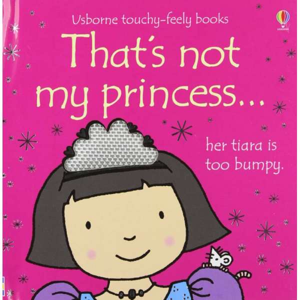  Touchy-Feely Books That's Not My Princess 
