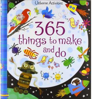  365 Things To Make And Do