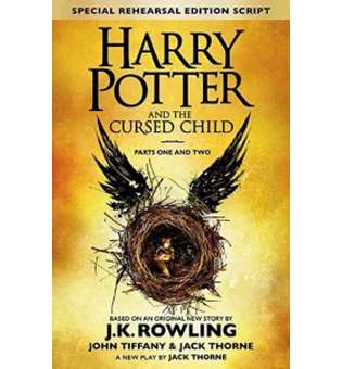  Harry Potter 8 Cursed Child, Parts 1&2 The Official Script Book of the Original West End Production