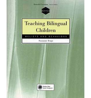  Teaching Bilingual Children: Beliefs and Behaviors