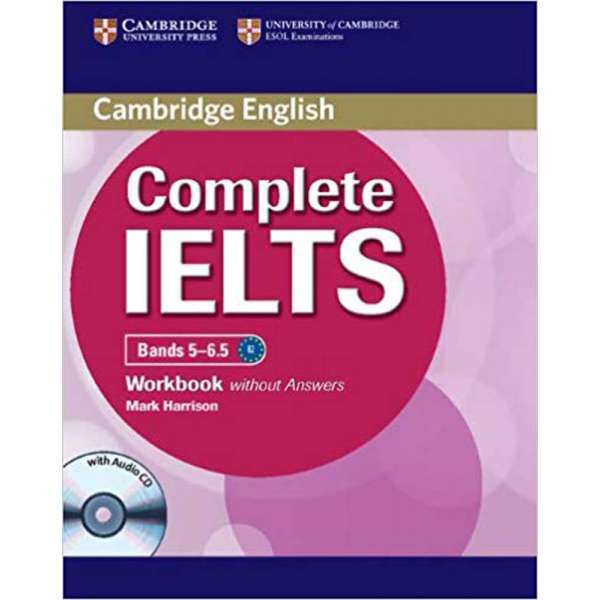  Complete IELTS Bands 5-6.5 Workbook with Answers with Audio CD