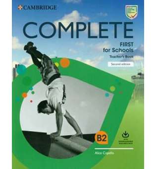  Complete First for Schools 2 Ed TB with Downloadable Resource Pack (Class Audio and Teacher's Photoc