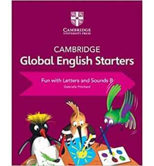  Cambridge Global English Starters Fun with Letters and Sounds B