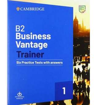  Trainer1: B2 Business Vantage Six Practice Tests with Answers and Downloadable Resources