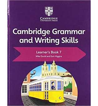 Cambridge Grammar and Writing Skills 7 Learner's Book