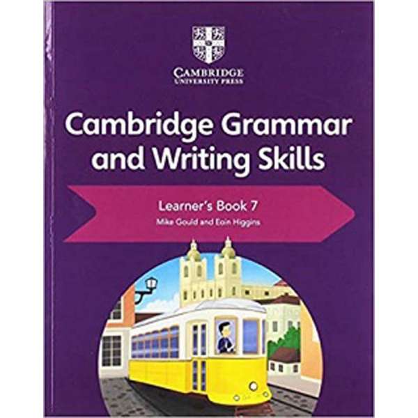  Cambridge Grammar and Writing Skills 7 Learner's Book