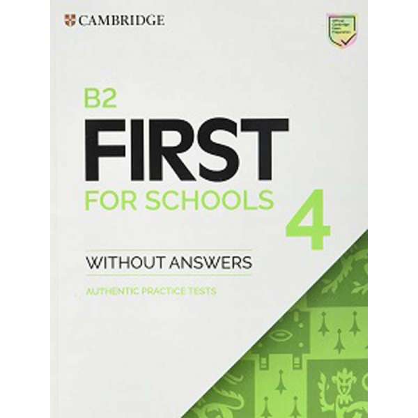  Practice Tests B2 First for Schools 4 SB without Answers