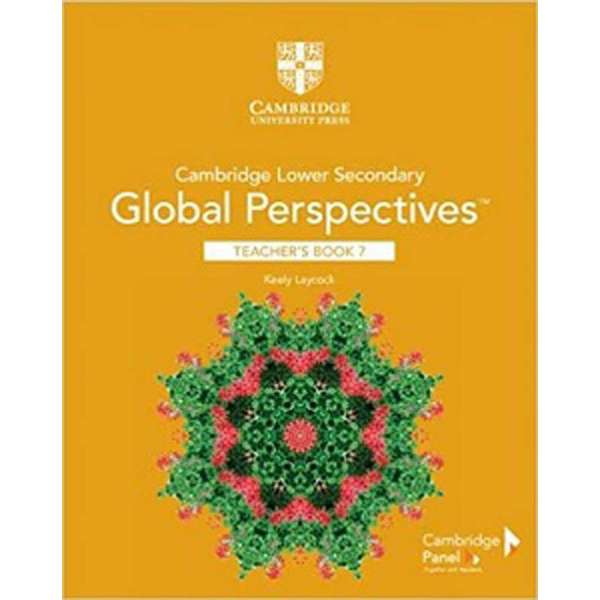  Cambridge Lower Secondary Global Perspectives Stage 7 Teacher's Book