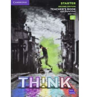  Think 2nd Ed Starter (А1) Teacher's Book with Digital Pack British English