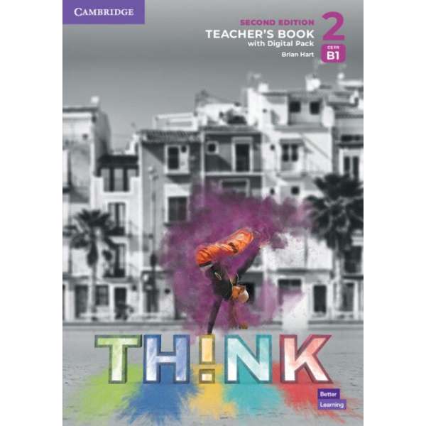  Think 2nd Ed 2 (B1) Teacher's Book with Digital Pack British English