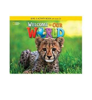  Welcome to Our World 3 Activity Book with Audio CD
