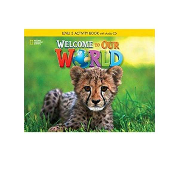  Welcome to Our World 3 Activity Book with Audio CD