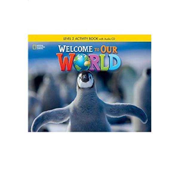  Welcome to Our World 2 Activity Book with Audio CD