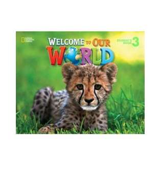  Welcome to Our World 3 Student´s Book