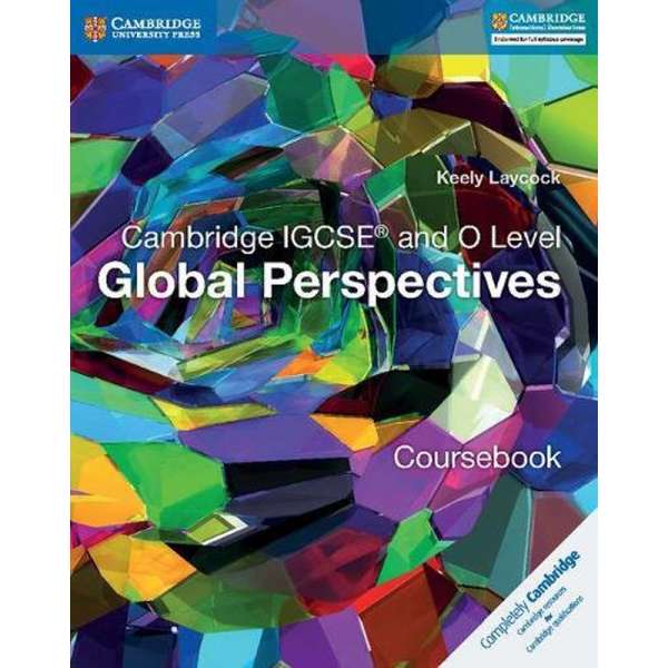  Cambridge IGCSE® and O Level Global Perspectives Coursebook
