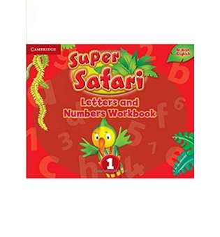 Super Safari 1 Letters and Numbers Workbook