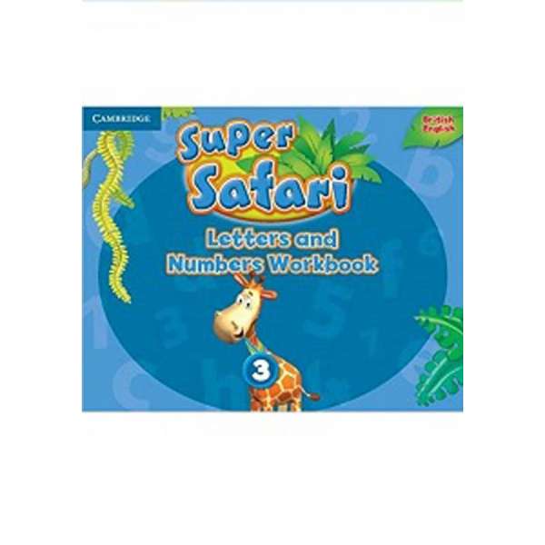  Super Safari 3 Letters and Numbers Workbook