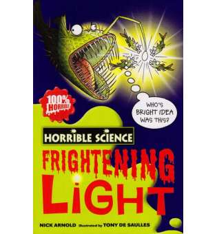  Horrible Science: Frightening Light