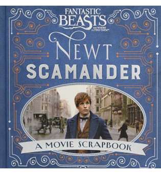  Fantastic Beasts and Where to Find Them. Newt Scamander [Hardcover]