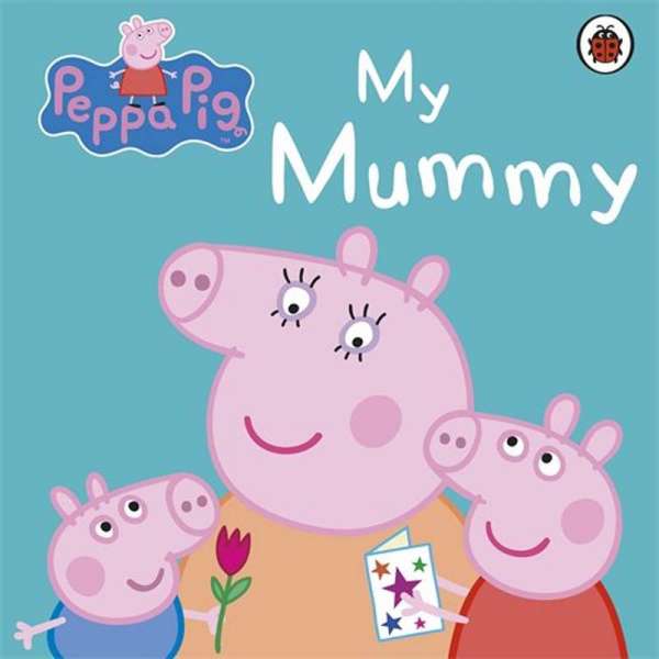  Peppa Pig: My Mummy