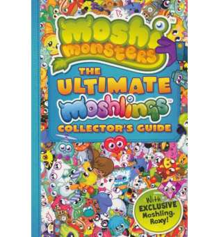  Moshi Monsters: Ultimate Moshlings Collector's Guide,The 