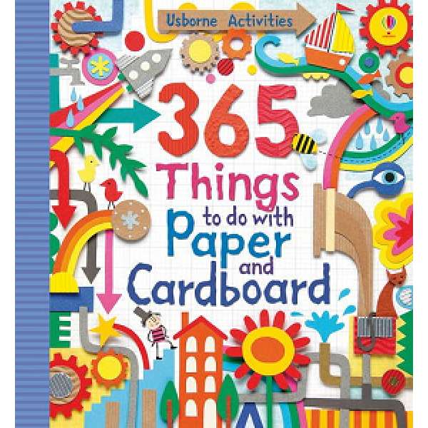  365 Things to Do with Paper and Cardboard