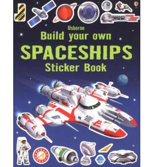  Build Your Own Spaceships. Sticker Book