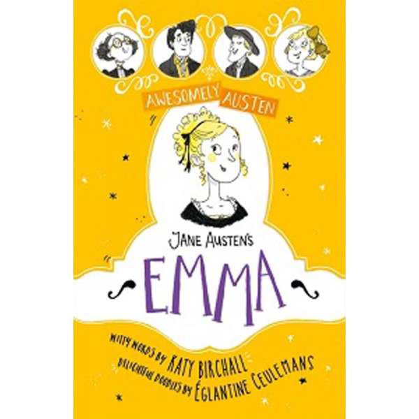  Awesomely Austen: Jane Austen's Emma (Illustrated and Retold)