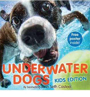  Underwater Dogs. Kid's Edition [Hardcover]