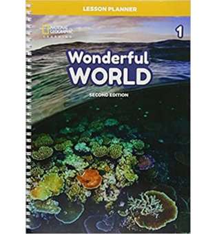  Wonderful World 2nd Edition 1 Lesson Planner with Class Audio CD, DVD, and Teacher’s Resource CD-ROM