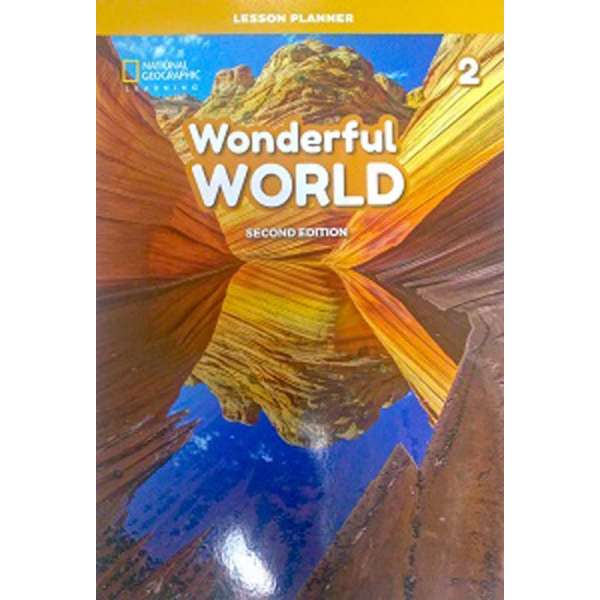  Wonderful World 2nd Edition 2 Lesson Planner with Class Audio CD, DVD, and Teacher’s Resource CD-ROM