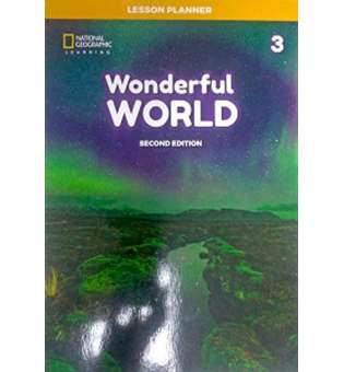  Wonderful World 2nd Edition 3 Lesson Planner with Class Audio CD, DVD, and Teacher’s Resource CD-ROM