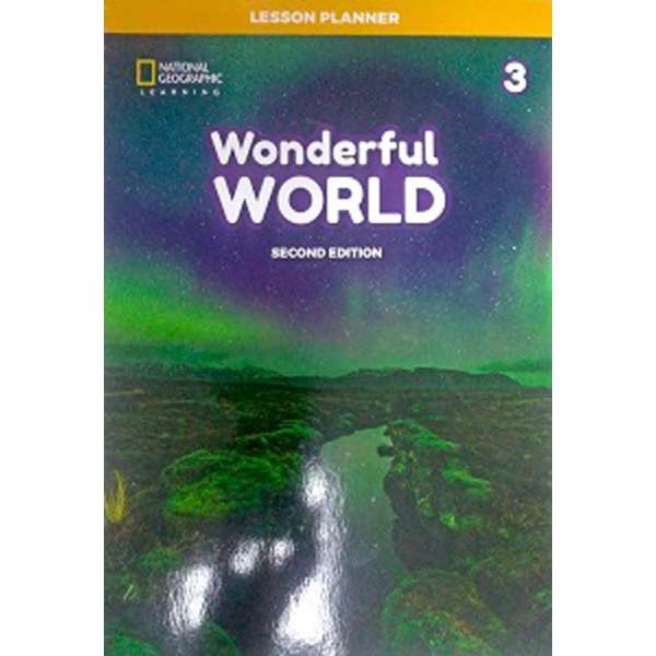  Wonderful World 2nd Edition 3 Lesson Planner with Class Audio CD, DVD, and Teacher’s Resource CD-ROM