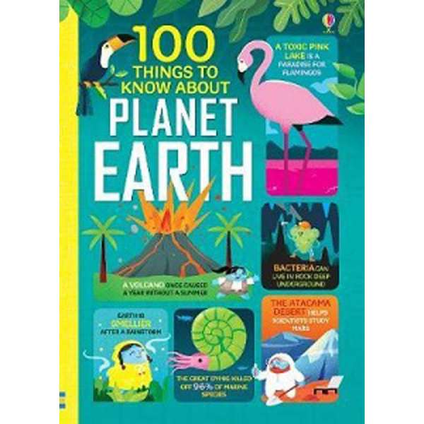  100 Things to Know About Planet Earth