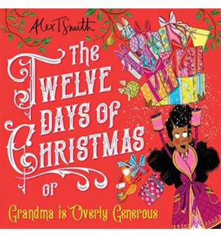  The Twelve Days of Christmas: Grandma is Overly Generous