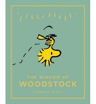  Wisdom of Woodstock,The: Peanuts Guide to Life [Hardcover]