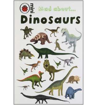  Ladybird Mini: Mad About Dinosaurs